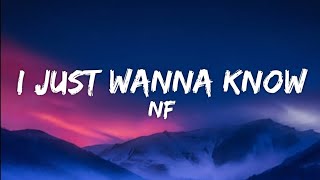 NF - I Just Wanna Know (lyrics)
