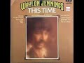Waylon Jennings "Slow Movin' Outlaw"