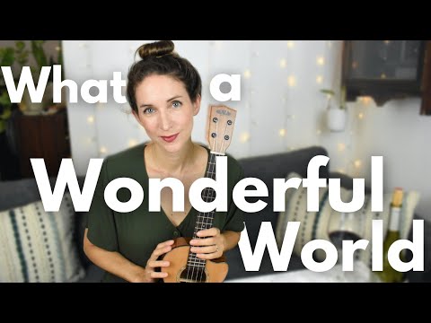 What a Wonderful World Ukulele Tutorial