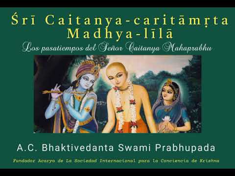 Sri Caitanya caritamrita Madhya lila Capitulo 1 (3) #srilaprabhupada #caitanyacaritamrita 