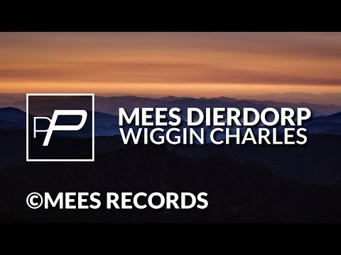 Mees Dierdorp - Wiggin Charles [Original Mix]