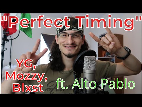 "Perfect Timing" by YG, Mozzy, Blxst -- ft. Alto Pablo **BEDROOM PERFORMANCE**