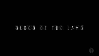 Blood of the Lamb - OSC Music