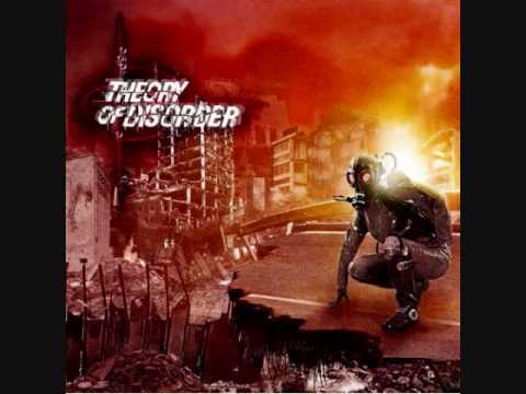 Theory of Disorder - Good Things Must End