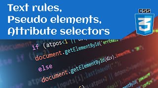 CSS 3 - krijimi i një projekti, stilizimi i tekstit, pseudo elementet, dhe selektorët e atributeve