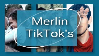 Merlin TikTok’s (pt.4/???)
