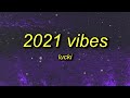 LUCKI - 2021 Vibes (Lyrics) | g locks for the team we ain't sharing lean