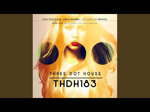 You Love Her (7even (GR) Remix)