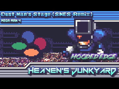 Mega Man 4 - Heaven's Junkyard ~ Dust Man's Stage (SNES Remix)
