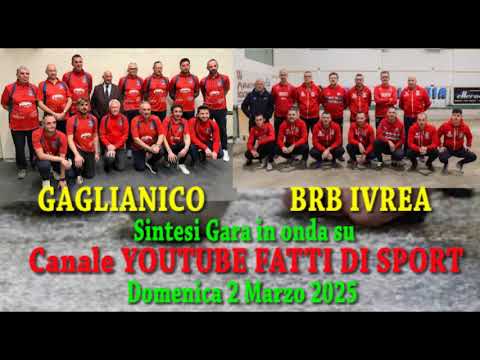 Bocce : Promo Riprese Video Gara  Gaglianico - BRB Ivrea  8° Giornata Campionato Serie A 2025