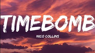 Download lagu Nico Collins-Timebomb (Lyrics Video) mp3 Download lagu Nico Collins-Timebomb (Lyrics Video) mp3