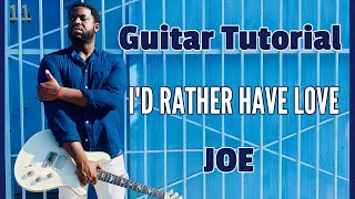 [R&amp;B Guitar Lesson] I&#39;d Rather Have a Love by Joe