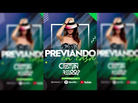 PREVIANDO EN CASA - DJ CRISTIAN RELOOP