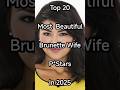 Top 20 Most Beautiful Brunette Wife Pstars In 2025 Beauty Shorts Trending Top Actress