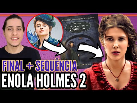 Enola Holmes 2 | Final + (Teoria Sobre a Sequncia) - Quando Estreia