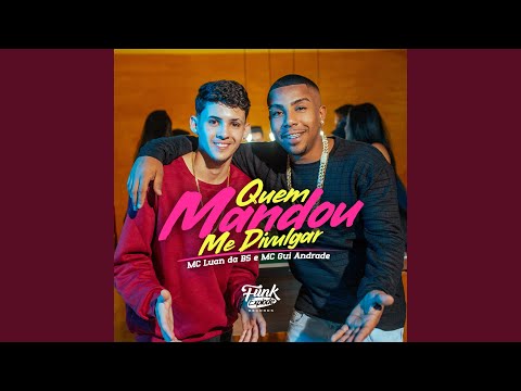 Quem Mandou Me Divulgar