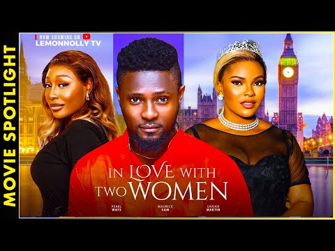IN LOVE WITH TWO WOMEN (MOVIE EXPLAINED 2025)