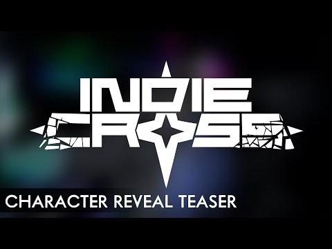 INDIE CROSS TEASER// NEW CHARACTER REVEAL
