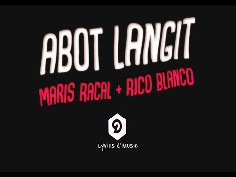 Maris Racal, Rico Blanco - Abot Langit (Lyrics)