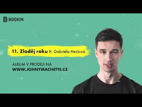 Johny Machette ft. Gabriela Heclová - Zloděj roku
