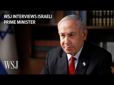 Israel’s Netanyahu on Russia Ukraine, West Bank Violence and More WSJ