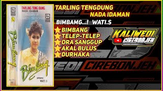 Download lagu Tarling Tengdung NADA IDAMAN WATI.S   Lagu Pantura Terbaik & Populer BIMBANG TELEP-TELEP mp3 Download lagu Tarling Tengdung NADA IDAMAN WATI.S   Lagu Pantura Terbaik & Populer BIMBANG TELEP-TELEP mp3
