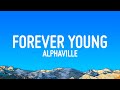 Alphaville - Forever Young (Lyrics)
