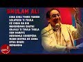 Ghulam Ali | Kina Kina Timro Tasbir | Gajalu Ti | Lolayeka Ti  | K Cha Ra Deu | Audio Jukebox
