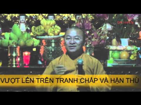 Vượt lên trên tranh chấp và hận thù (11/02/2014)