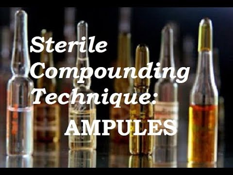 2017 IPP Lab Video 4:  Sterile Technique Fundamentals - Ampules