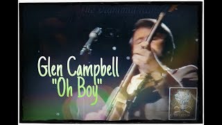 Glen Campbell ~ &quot;Oh Boy&quot; (LIVE 1982) Buddy Holly &amp; The Crickets classic!