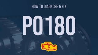OBD Code p0180 Guide to Repair
