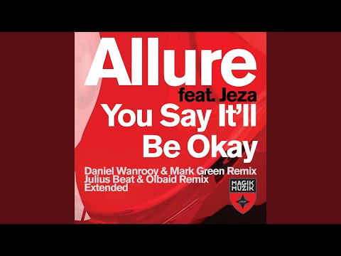 You Say It'll Be Okay (feat. Jeza) (Daniel Wanrooy & Mark Green Dub)