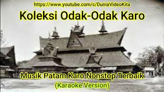 Download lagu Koleksi Musik Odak Odak Patam Karo Nonstop Terbaik... mp3