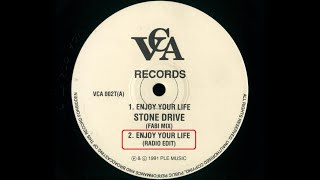 Stone Drive - Enjoy Your Life (Radio Edit) 1991