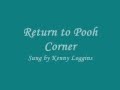 Return to Pooh Corner - Kenny Loggins