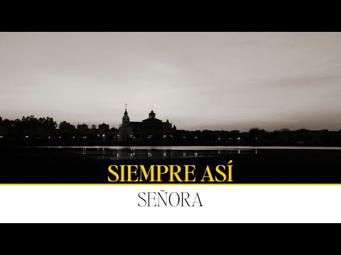 Señora - Siempre asi