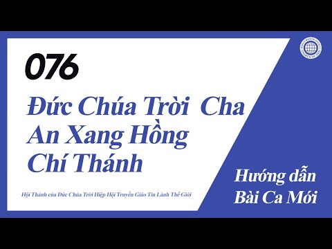 [Bài Ca Mới | Guide] No.076 Đức Chúa Trời Cha An Xang Hồng Chí Thánh | Hội Thánh của Đức Chúa Trời
