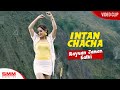 Intan Chacha - Rayuan Jaman Saiki