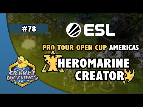 HeRoMaRinE vs Creator - TvP | ESL Open Cup #78 Americas | Weekly EPT StarCraft 2 Tournament
