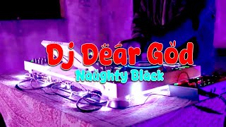 Download lagu DJ DEAR GOD - NEW REMIX FULL BASS VIRAL 2024!!! (NAUGHTY BLACK) mp3