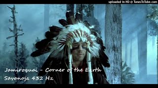 Jamiroquai - Corner of the Earth 💙 432 Hz