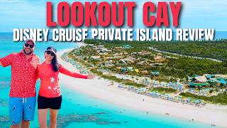 Lookout Cay at Lighthouse Point Full Review | Disney's Private Island | Disney Cruise for Adults