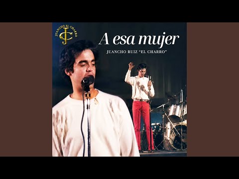 A esa mujer