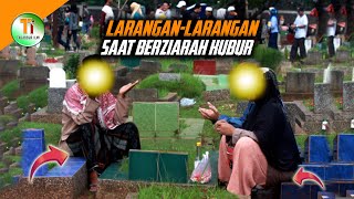 Download lagu 3 Hal yang Tak Boleh Dilakukan ketika Ziarah Kubur mp3