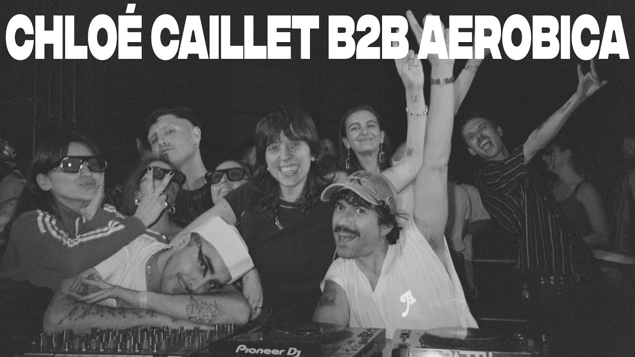 Chloé Caillet B2B Aerobica - Live @ Aerobica x SMIILE Santiago 2025