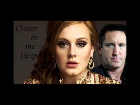 Nine Inch Nails and Adele - Closer in the Deep by:  _bREYDE_bENTLEY