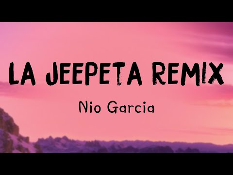 La Jeepeta Remix ft. Anuel AA, Myke Towers, Brray, Juanka - Nio Garcia (Lyrics Version) 🫦