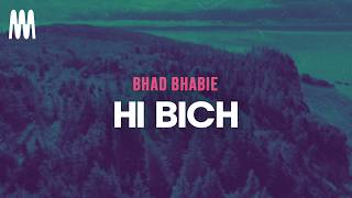 Bhad Bhabie - Hi Bich (Letra/Lyrics)