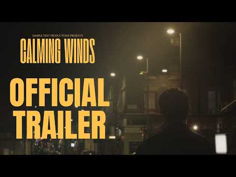 Calming Winds Official Trailer